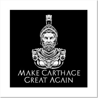 Ancient Carthaginian History - Make Carthage Great Again Posters and Art